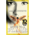 Moth to a Flame: Tenth Anniversary Edition