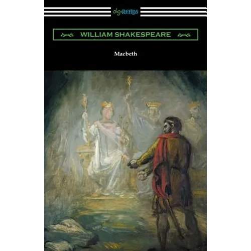 Macbeth (Annotated by Henry N. Hudson with an Introduction by Charles Harold Herford)