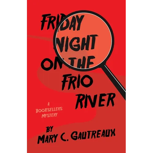 Friday Night on the Frio River: A Booksellers Mystery