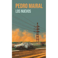 Los Nuevos: Novela / The New Ones: A Novel