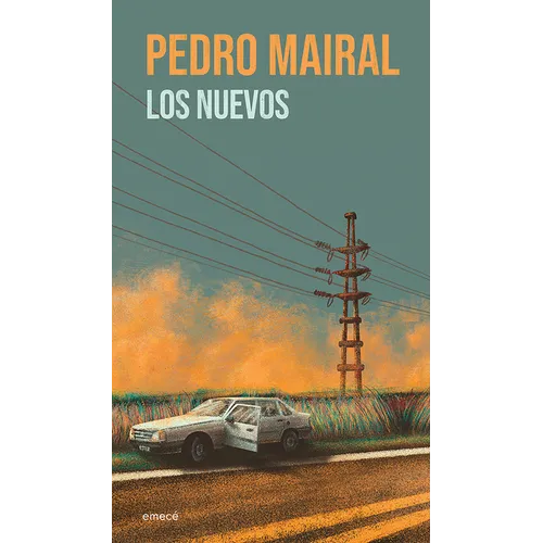 Los Nuevos: Novela / The New Ones: A Novel