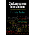Shakespearean Intersections: Language, Contexts, Critical Keywords