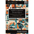 English-to-Japanese Interpreting 101: Fundamentals of Broadcast, Consecutive, and Simultaneous Interpretation
