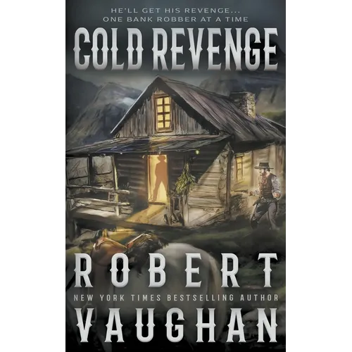 Cold Revenge: A Classic Western