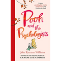 Pooh and the Psychologists: Explore Psychological Theories and Practices with Winnie-The-Pooh