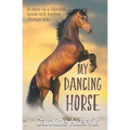 My Dancing Horse