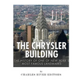 The Chrysler Building: The History of One of New York City's Most Famous Landmarks