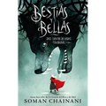 Bestias Y Bellas: Doce Cuentos de Hadas Tenebrosos