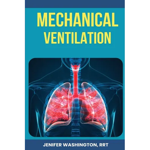 Respiratory Mechanical Ventilation