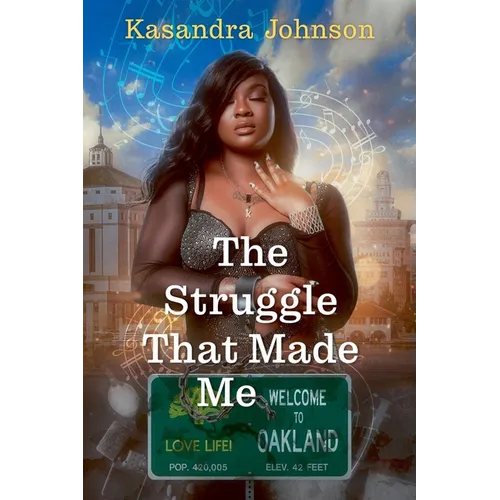 The Struggle That Made Me