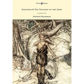 Siegfried & The Twilight of the Gods - The Ring of the Nibelung - Volume II - Illustrated by Arthur Rackham