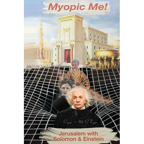 Myopic Me!: Jerusalem with Solomon & Einstein