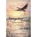 Eungedup: A Wetland Summer Diary