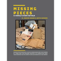 Missing Pieces: A Family Story Retold