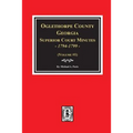 Oglethorpe County, Georgia Superior Court Minutes, 1794-1799.