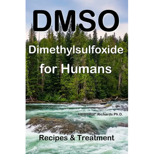 DMSO Dimethylsulfoxide for Humans: Recipes & Treatment