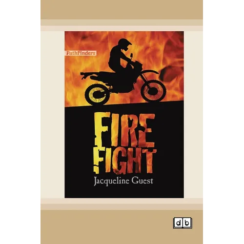 Fire Fight [Dyslexia-friendly edition]