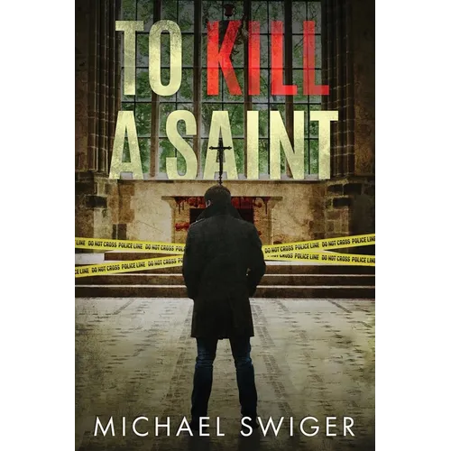 To Kill A Saint