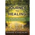 Journey to Healing: The Art and Science of Applied Kinesiology