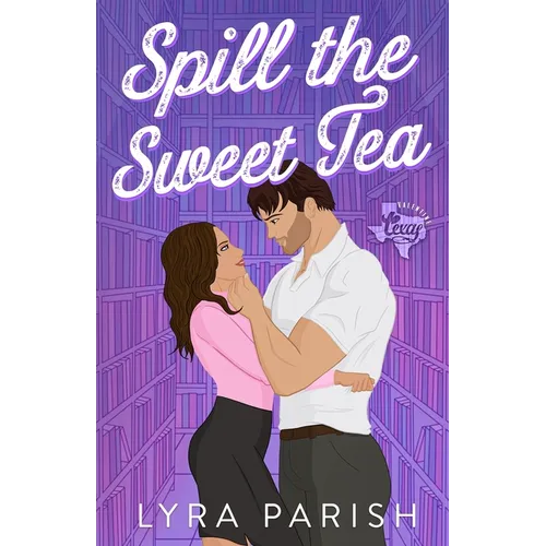 Spill the Sweet Tea (Extended Edition)