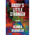 Daddy's Little Stranger