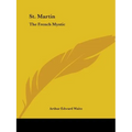 St. Martin: The French Mystic