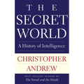 The Secret World: A History of Intelligence
