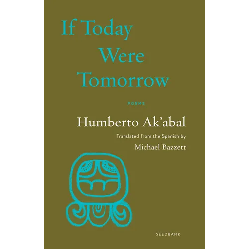 If Today Were Tomorrow: Poems