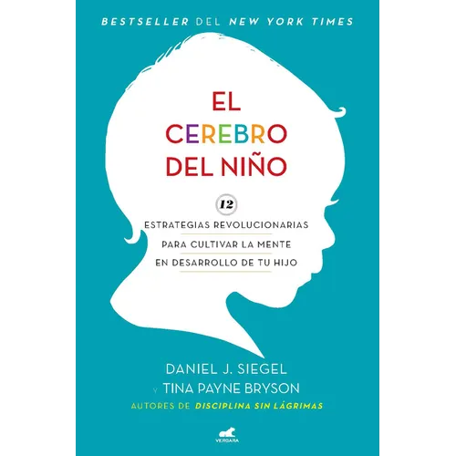 El Cerebro del Niño / The Whole-Brain Child