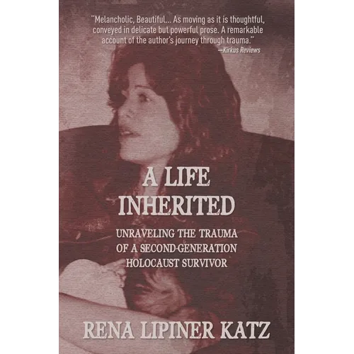 A Life Inherited: Unraveling the Trauma of a Second-Generation Holocaust Survivor