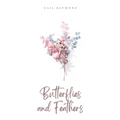 Butterflies and Feathers
