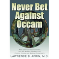 Never Bet Against Occam: Mast Cell Activation Disease and the Modern Epidemics of Chronic Illness and Medical Complexity