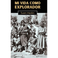 Mi vida como explorador