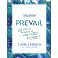 Prevail Teen Edition: 365 Days of Growing in God's Love and Strength