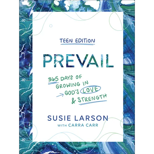 Prevail Teen Edition: 365 Days of Growing in God's Love and Strength
