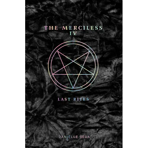 The Merciless IV: Last Rites