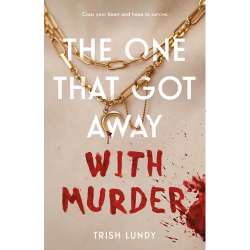 The One That Got Away with Murder