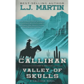 Callihan: Valley of Skulls