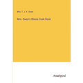 Mrs. Owen's Illinois Cook Book