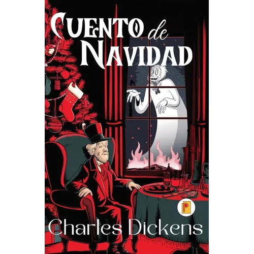 Cuento de Navidad (A Christmas Carol) (Spanish edition)