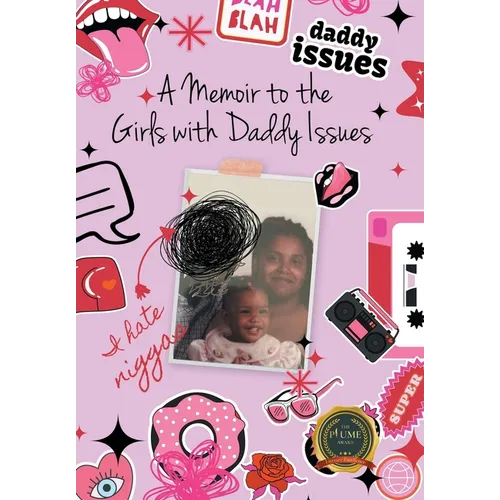 A Memoir to the Girls with Daddy Issues