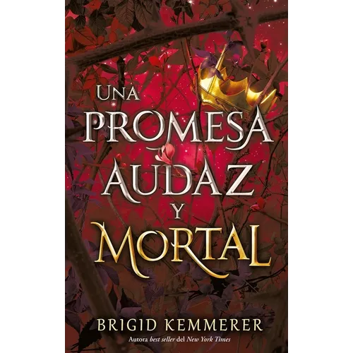 Una Promesa Audaz Y Mortal