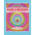 Having A Meltdown! Ice Dyeing Artisan Fabrics For Quilting