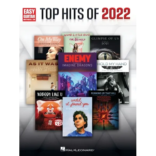 Top Hits of 2022 - Easy Guitar Songbook with Notes, Tab, and Lyrics