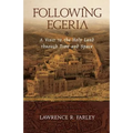 Following Egeria: A Modern Pilgrim in the Holy Land