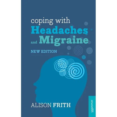 Coping with Headaches and Migraine