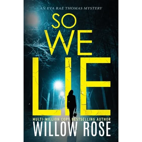 So We Lie: A Gripping, Heart-Stopping Mystery Novel