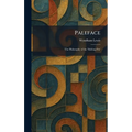 Paleface: The Philosophy of the 'Melting-Pot'