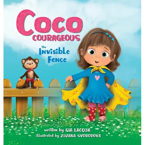 Coco Courageous: The Invisible Fence