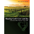 Sharing God's Love and Joy: 52 Devotional Bible Studies for Senior Adults